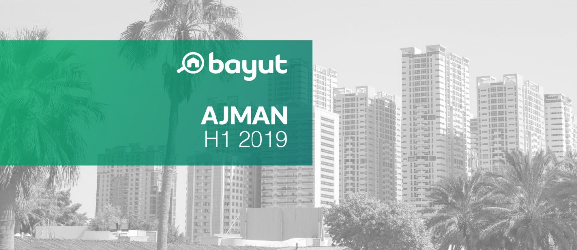 Ajman Real Estate Market Report for H1 2019 MyBayut